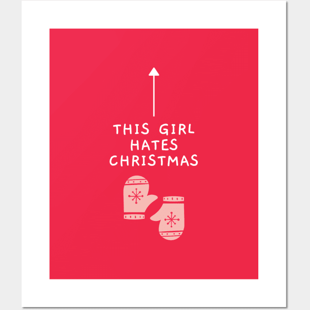 This Girl Hates Christmas - Funny Offensive Christmas (Red) Wall Art by applebubble